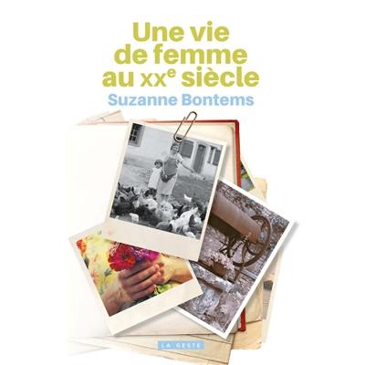 Une vie de femme au XXe siècle