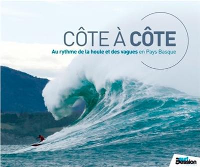 Côte à côte : au rythme de la houle et des vagues en Pays Basque