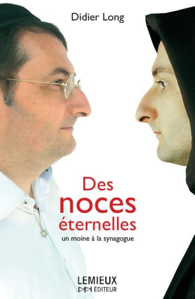 Des noces éternelles : un moine à la synagogue