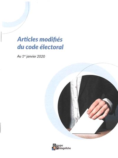 Articles modifiés du code électoral : au 1er janvier 2020