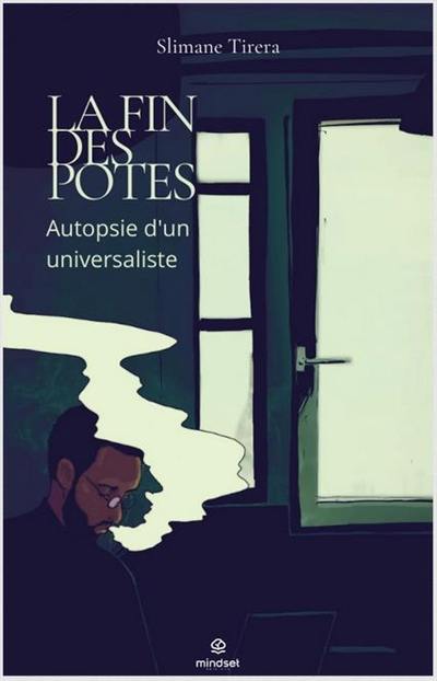 La fin des potes : autopsie d'un universaliste