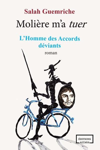 Molière m'a tuer : l'homme des accords déviants