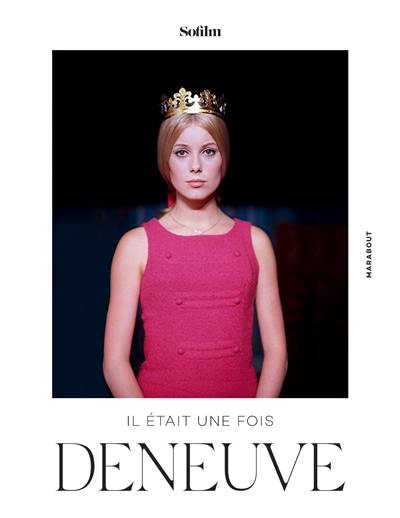 Il était une fois Deneuve