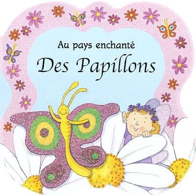 Au pays enchanté des papillons