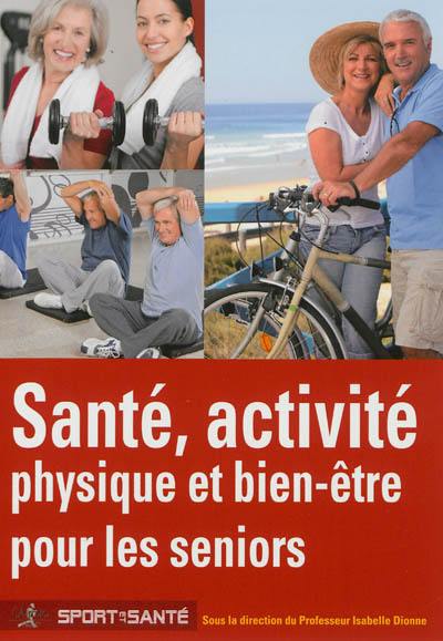 Santé, activité physique et bien-être pour les seniors