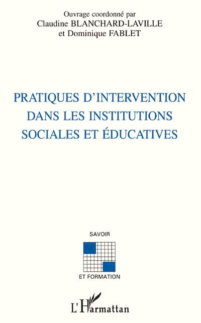 Pratiques d'intervention dans les institutions sociales et éducatives