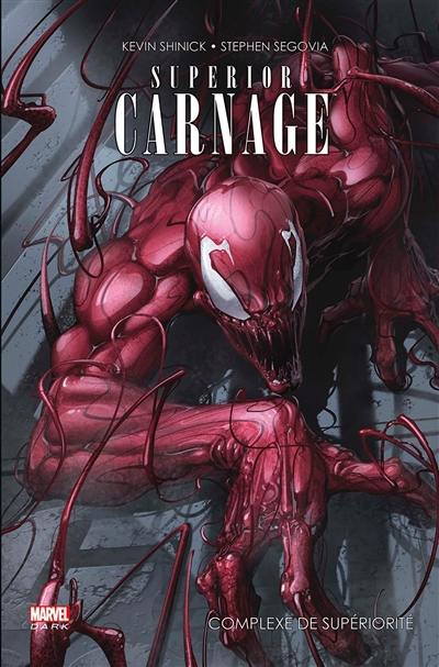 Superior Carnage : complexe de supériorité