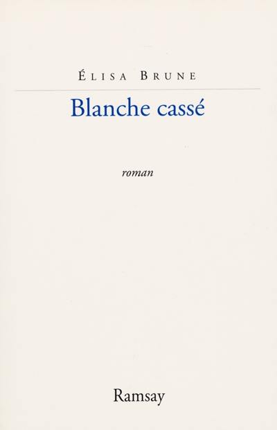 Blanche cassé