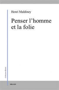 Penser l'homme et la folie