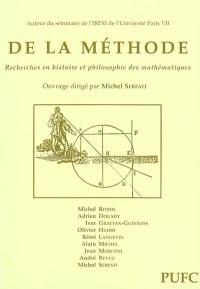 De la méthode : recherches en histoire et philosophie des mathématiques