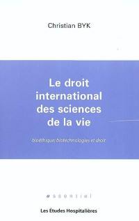 Le droit international des sciences de la vie