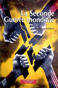 La Seconde Guerre mondiale