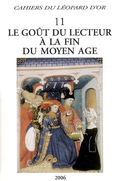 Le goût du lecteur à la fin du Moyen Age