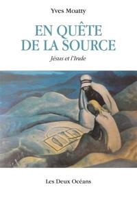 En quête de la source : Jésus et l'Inde