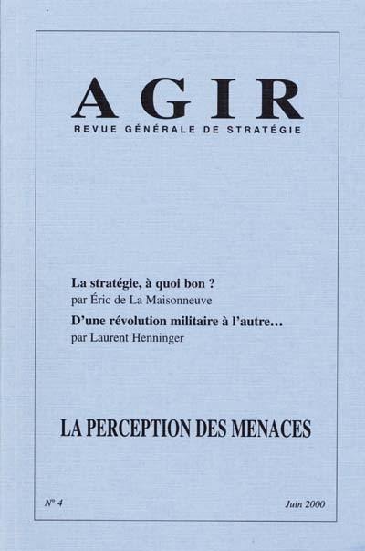 Agir, n° 4. La perception des menaces