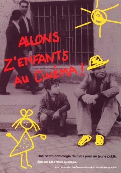 Allons z'enfants au cinéma ! : une petite anthologie de films pour un jeune public