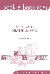 Astrologie : derrière les mots