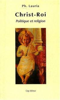 Christ-roi : politique et religion