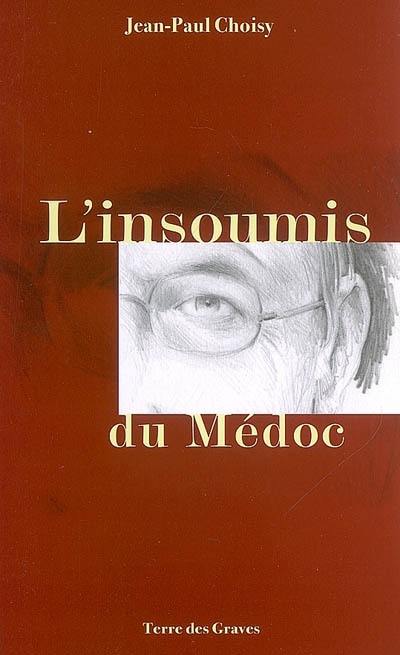 L'insoumis du Médoc