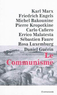 Le communisme : textes choisis