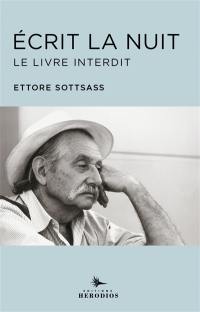 Ecrit la nuit : le livre interdit