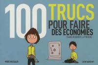 100 trucs pour faire des économies (sans risquer la prison)