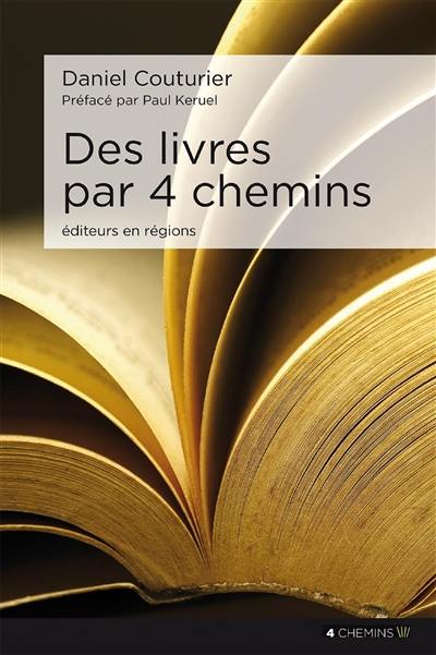 Des livres par 4 chemins : éditeurs en région