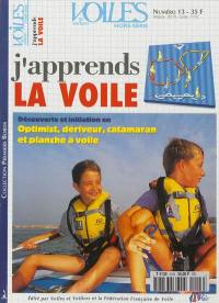 Voiles et voiliers, hors série, n° 6. J'apprends la régate