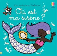 Où est ma sirène ?