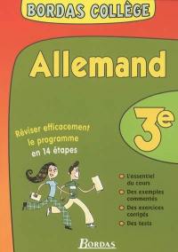 Allemand 3e : réviser efficacement le programme en 14 étapes : l'essentiel du cours, des exemples commentés, des exercices corrigés, des tests