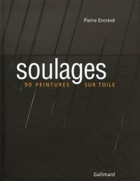 Soulages : 90 peintures sur toile