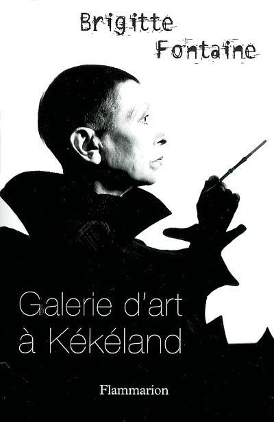 Galerie d'art à Kékéland