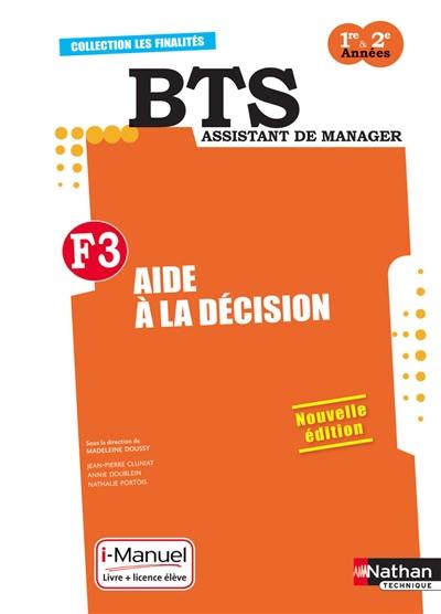 F3, aide à la décision : BTS assistant de manager, 1re-2e années