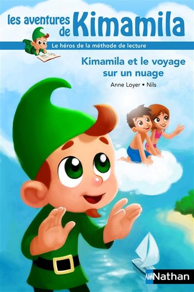 Les aventures de Kimamila. Kimamila et le voyage sur un nuage