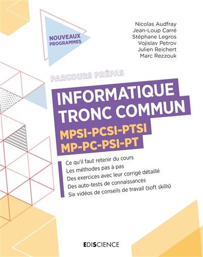 Informatique tronc commun classes prépas : MPSI, PCSI, PTSI, MP, PC, PSI, PT : nouveaux programmes