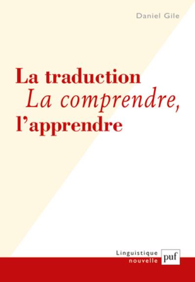 La traduction : la comprendre, l'apprendre