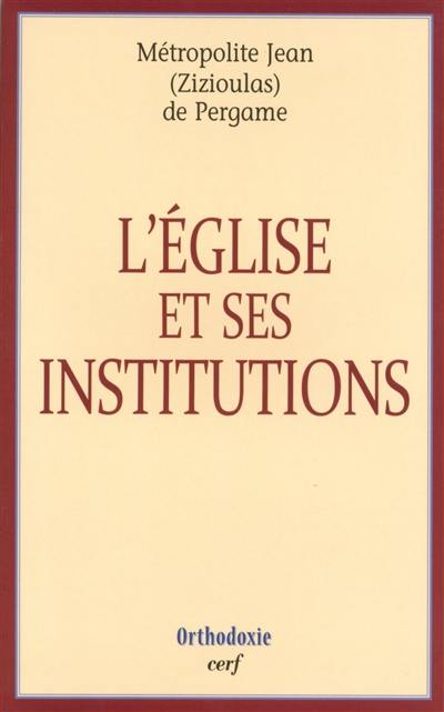 L'Eglise et ses institutions