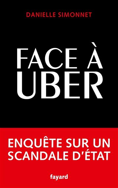 Face à Uber : enquête sur un scandale d'Etat