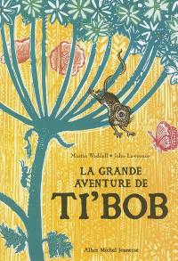 La grande aventure de Ti'Bob