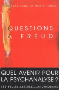 Questions à Freud : du devenir de la psychanalyse