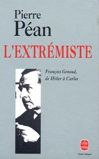 L'extrémiste : François Genoud, de Hitler à Carlos