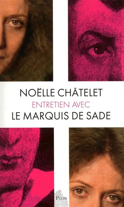 Entretien avec le marquis de Sade