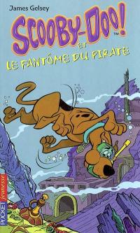 Scooby-Doo !. Vol. 3. Scooby-Doo et le fantôme du pirate