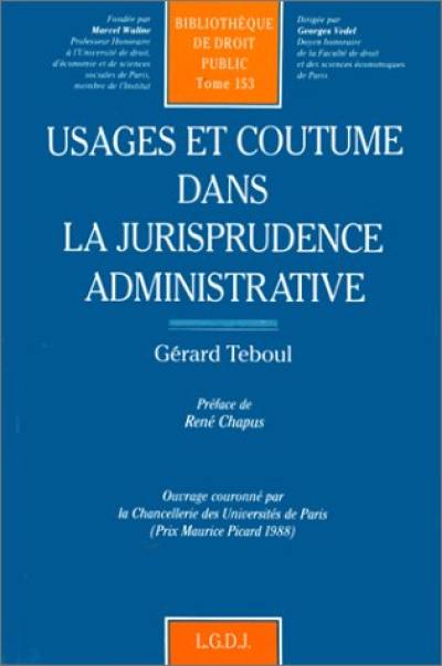 Usages et coutumes dans la jurisprudence administrative