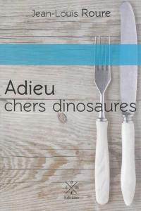 Adieu chers dinosaures