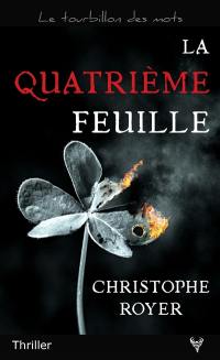 La quatrième feuille : thriller