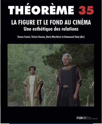 La figure et le fond au cinéma : une esthétique des relations