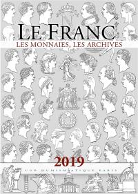 Le franc : les monnaies, les archives