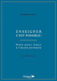 Mots pour maux à l'école primaire. Enseigner c'est possible !