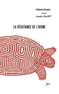 La résistance de l'herbe